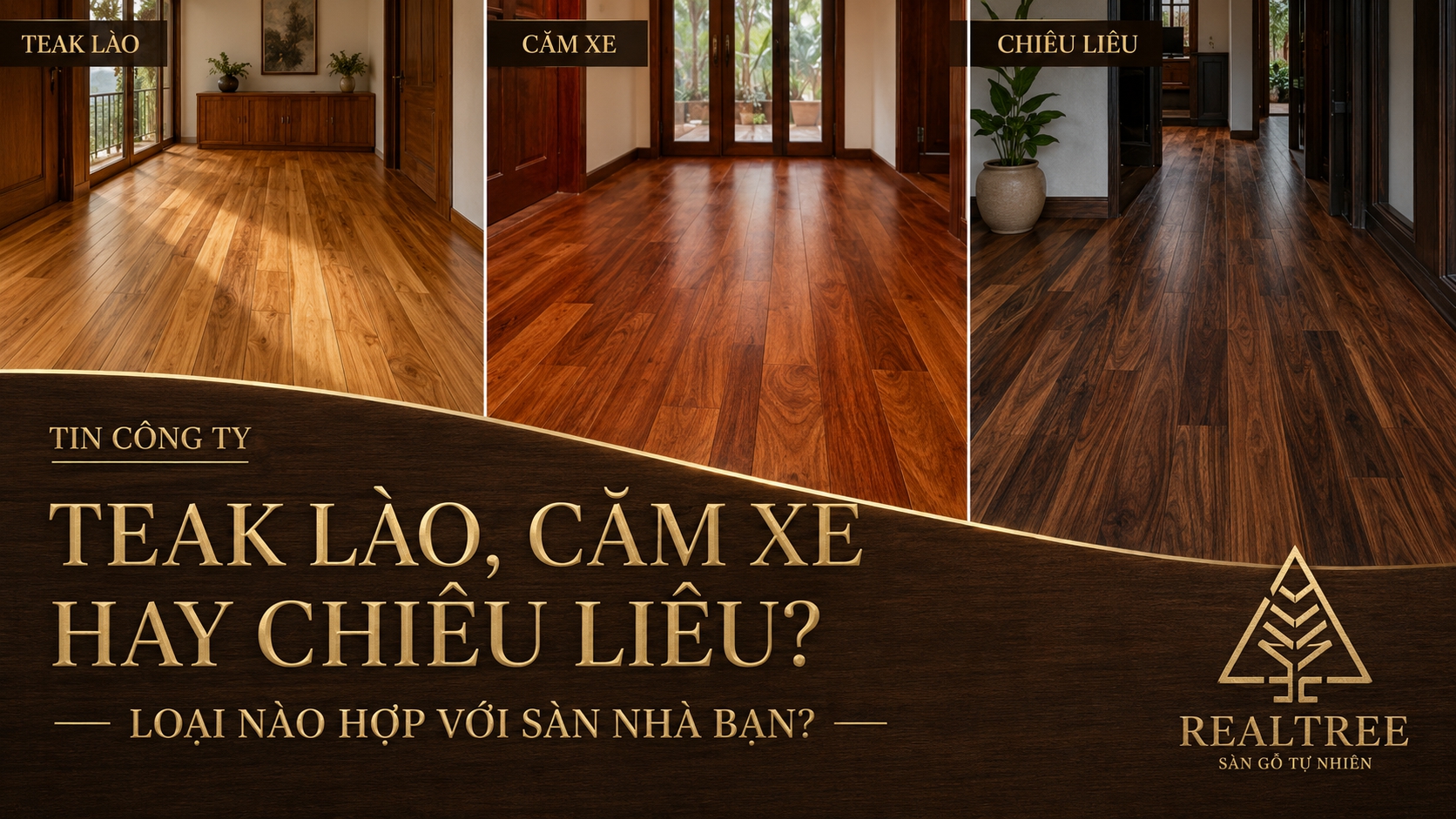 Nhà ở Đà Nẵng nên chọn sàn gỗ gì? So sánh Teak Lào, Căm xe và Chiêu liêu