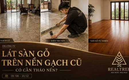 Giữ hay đục bỏ toàn bộ nền? Điều cần biết trước khi lát sàn gỗ trên nền gạch cũ